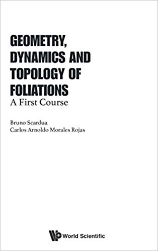 Geometry, Dynamics and Topology of Foliations A First Course